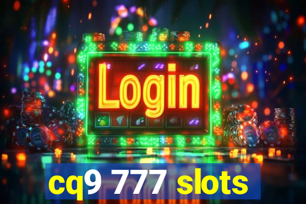 cq9 777 slots